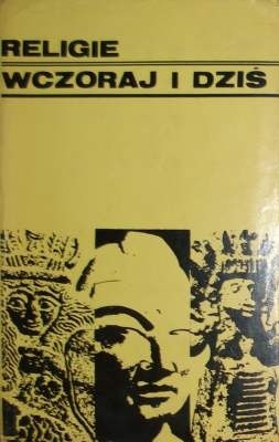 Religie wczoraj i dziś - Wiesław Kotański
