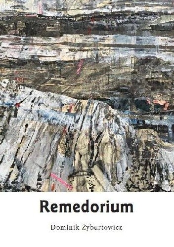 Remedorium - Dominik Piotr Żyburtowicz