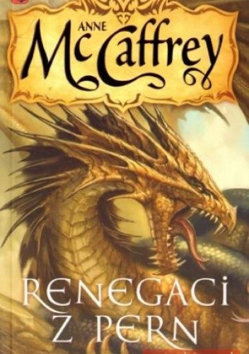 Renegaci z Pern - Anne McCaffrey