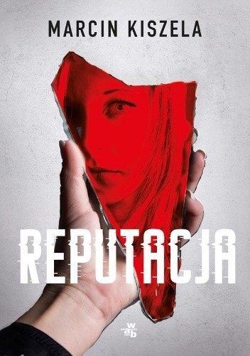Reputacja - Marcin Kiszela