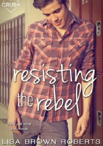 Resisting the Rebel - Lisa Brown Roberts