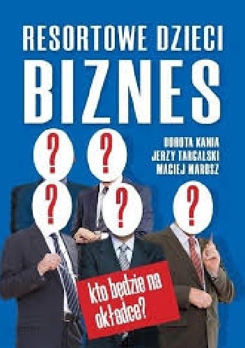 Resortowe dzieci. Biznes - Dorota Kania