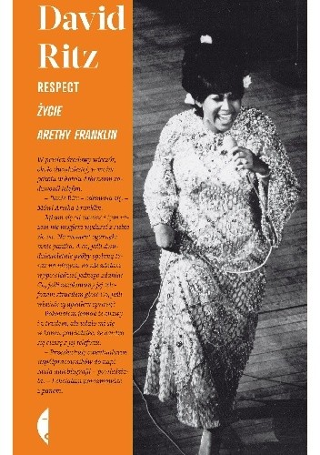 Respect. Życie Arethy Franklin - David Ritz