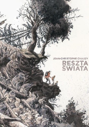 Reszta świata, tom 1 - Jean-Christophe Chauzy