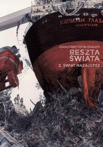 Reszta świata, tom 2: Świat nazajutrz - Jean-Christophe Chauzy