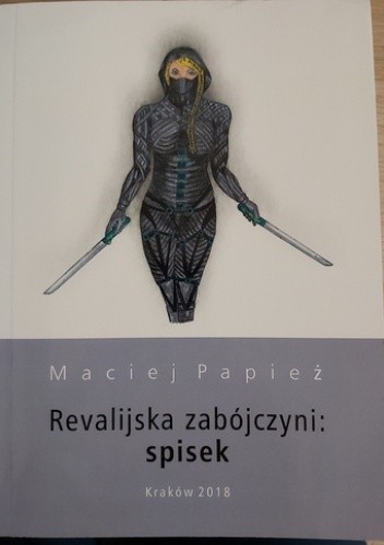 Revalijska zabójczyni: spisek - Maciej Papież