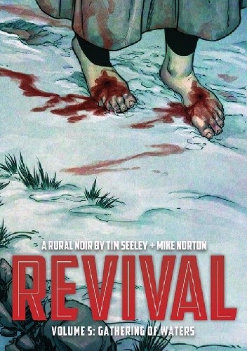Revival, Vol. 5: Gathering Of Waters - Tim Seeley