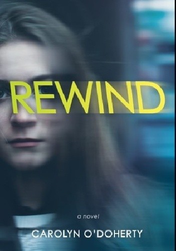 Rewind - Carolyn O'Doherty