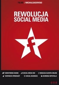 Rewolucja social media - Michał Sadowski