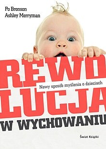 Rewolucja w wychowaniu - Po Bronson