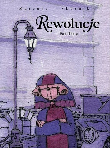 Rewolucje #01: Parabola - Mateusz Skutnik