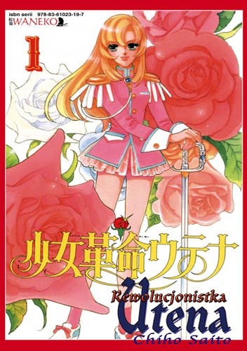 Rewolucjonistka Utena tom 1 - Saito Chiho