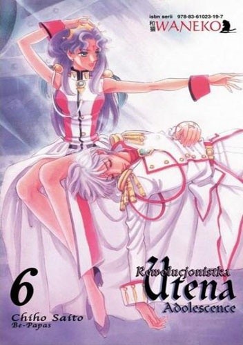 Rewolucjonistka Utena tom 6 - Adolescence - Saito Chiho