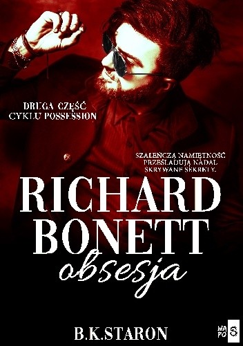 Richard Bonett. Obsesja - B. K. Staron