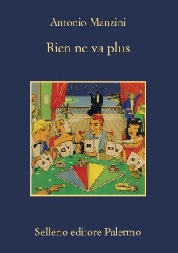 Rien ne va plus - Antonio Manzini