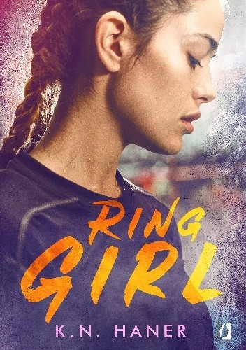 Ring Girl - K.N. Haner