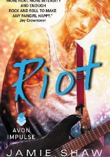 Riot - Jamie Shaw