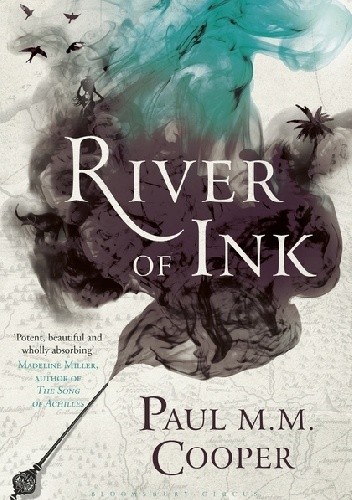 River of Ink - Paul M.M. Cooper