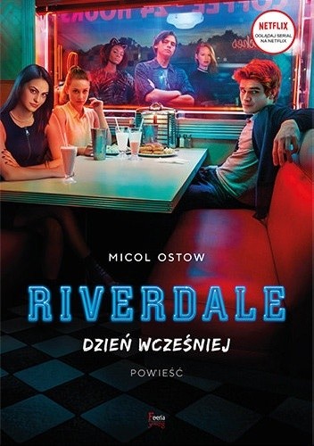 Riverdale. Dzień wcześniej - Micol Ostow