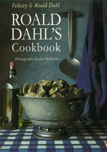 Roald Dahl's Cookbook - Roald Dahl