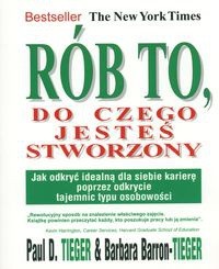 Rób to, do czego jesteś stworzony - Paul D. Tieger
