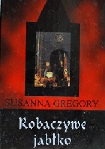 Robaczywe jabłko - Susanna Gregory
