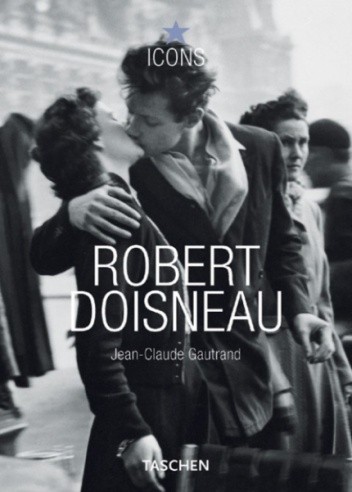 Robert Doisneau - Jean-Claude Gautrand
