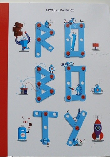 Roboty - Paweł Kłudkiewicz