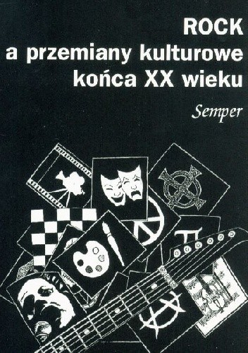 Rock a przemiany kulturowe końca XX wieku - Beata Hoffmann