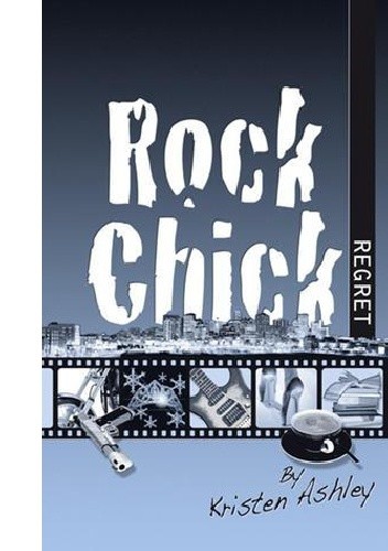Rock Chick Regret - Kristen Ashley