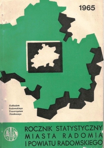Rocznik statystyczny miasta i powiatu Radom 1965 - Stefan Witkowski