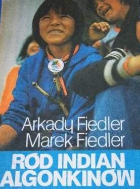 Ród Indian Algonkinów - Arkady Fiedler