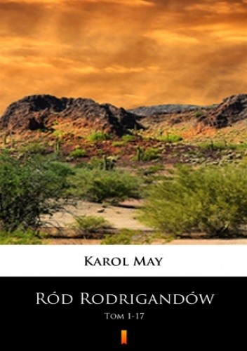 Ród Rodrigandów (Tom 1-17). Ród Rodrigandów. Tom 117 - Karol May