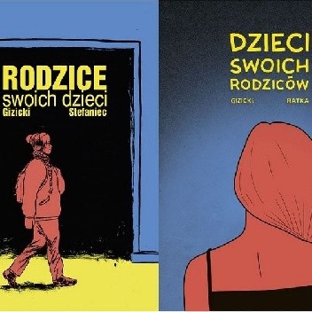 Rodzice swoich dzieci / Dzieci swoich rodziców - Wojciech Stefaniec