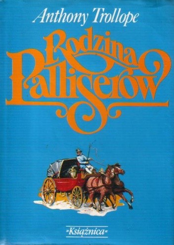 Rodzina Palliserów - Anthony Trollope