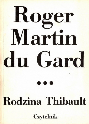 Rodzina Thibault. Tom 3. Lato 1914 (I) - Roger Martin du Gard