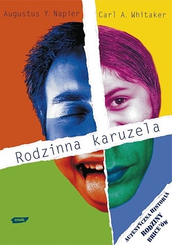 Rodzinna karuzela. Terapia rodzin bez tajemnic - Augustus Y. Napier