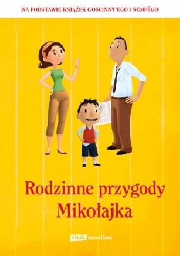 Rodzinne przygody Mikołajka - praca zbiorowa