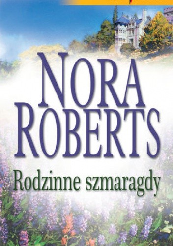 Rodzinne szmaragdy - Nora Roberts
