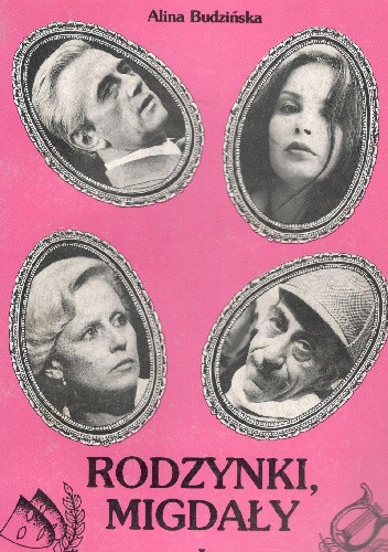 Rodzynki ,migdały tom.1 - Alina Budzińska