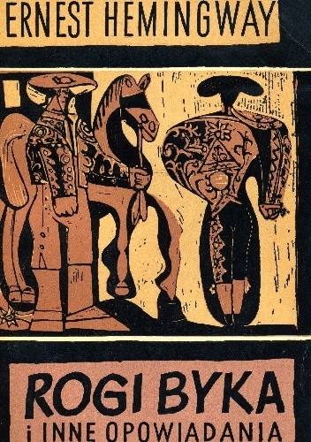 Rogi byka - Ernest Hemingway