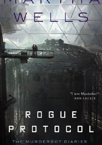 Rogue Protocol - Martha Wells