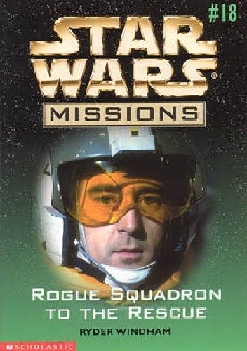 Rogue Squadron to the Rescue - Ryder Windham