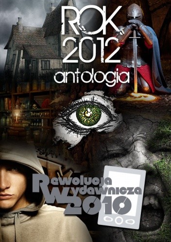 Rok 2012. Antologia - Andrzej W. Sawicki