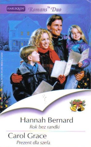 Rok bez randki. Prezent dla szefa - Hannah Bernard