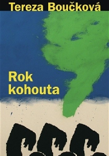 Rok kohouta - Tereza Boučková