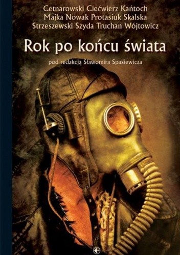 Rok po końcu świata - Anna Kańtoch