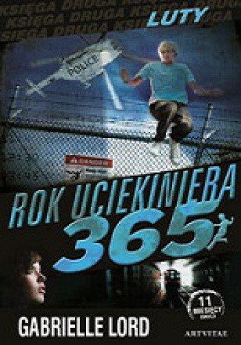 Rok uciekiniera 365. Luty - Gabrielle Lord
