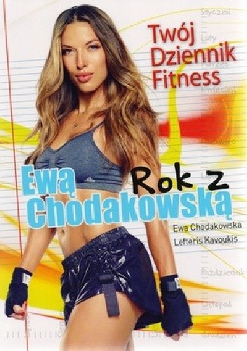 Rok z Ewą Chodakowską. Twój dziennik fitness - Ewa Chodakowska
