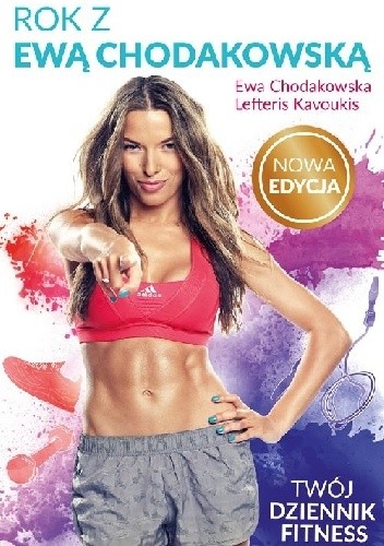 Rok z Ewą Chodakowską. Twój dziennik fitness. - nowa edycja - Ewa Chodakowska